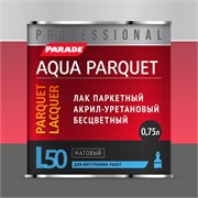 PARADE Professional L50 AQUA PARQUET Лак паркетный акрил-уретановый МАТОВЫЙ, 0,75 л 0006053